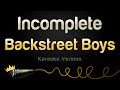 Backstreet Boys - Incomplete (Karaoke Version)