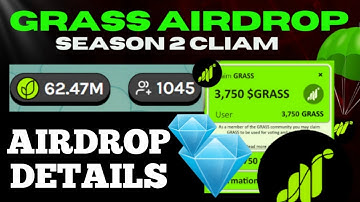 GRASS AIRDROP SEASON 2 CLAIM DETAILS - JOIN THE COMMUNITY CALL