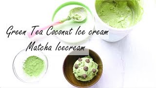 Healthy Coconut Milk Matcha Ice cream | Green Tea Ice Cream | VEGAN