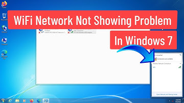 Wifi Network Not Showing Problem In Windows 7
