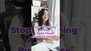 Stop Watching AI Slop Build These Projects Instead