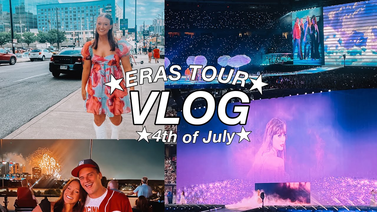 VLOG: Eras Tour Cincinnati Night 2 & 4th Weekend! - YouTube