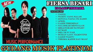 FIERSA BESARI 12 LAGU TERBAIK ENAK BUAT DI DENGAR LAGU INDONESIA 2019