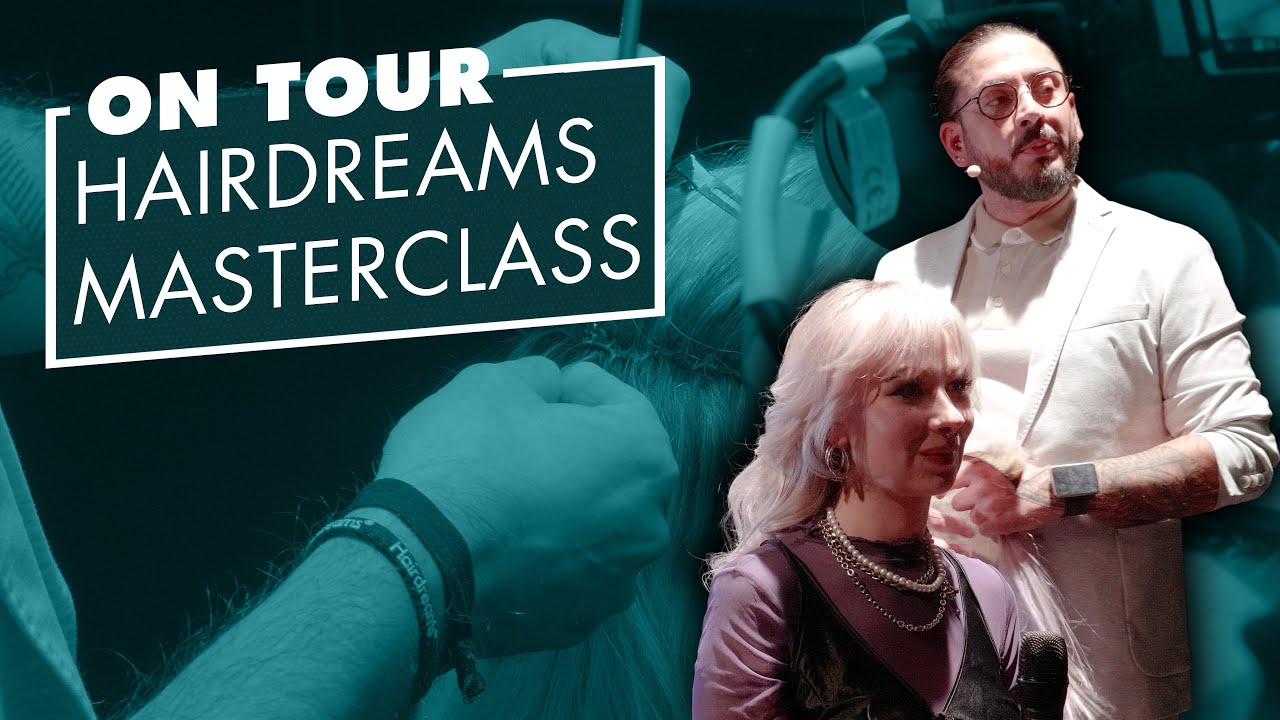 dfm On Tour | Hairdreams Masterclass