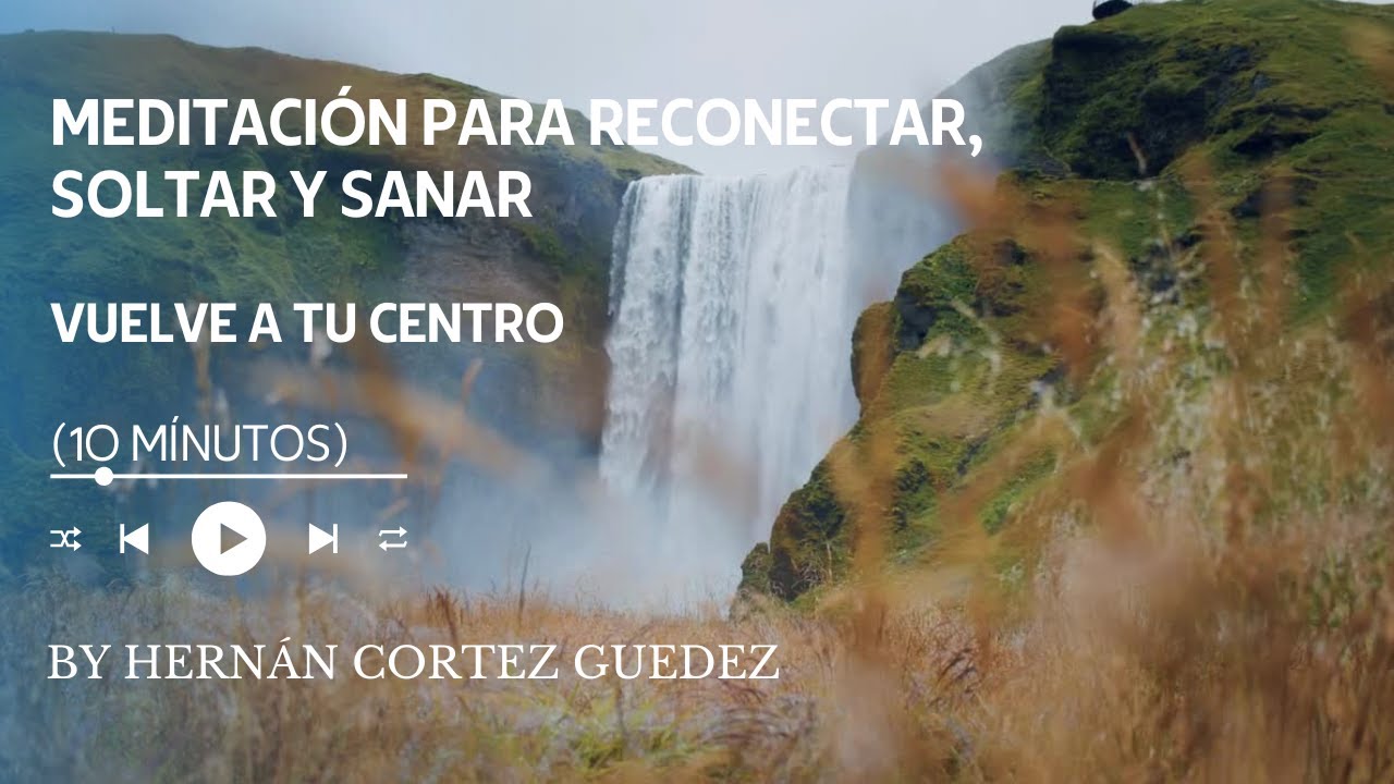 Vuelve a tu centro: Meditación para reconectar, soltar y SANAR | # ...