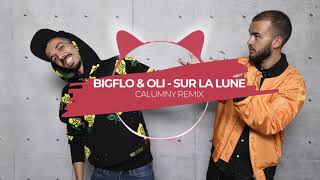 Bigflo et Oli - Sur La Lune (Calumny Remix)