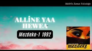Alline Yaa Hewea - Mezdeke 1 /1992 Yaz Serisi #5