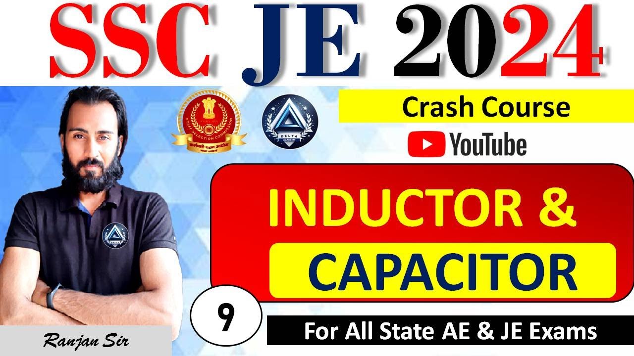 #9 INDUCTOR & CAPACITOR | SSC JE LATEST PATTERN CRASH COURSE | All ...