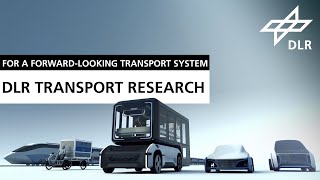 Our mission: A forward-looking transport system – DLR transport research in two minutes