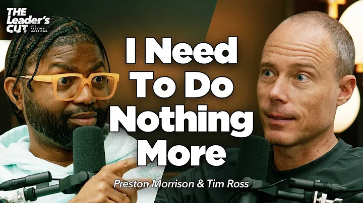 Learning To Rest God's Way (with Tim Ross) | The Leader's Cut w/ Preston Morrison