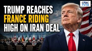 US President Donald Trump Arrives For G7 In France Touting Iran Deal, Eyes Ukraine Peace | N18G