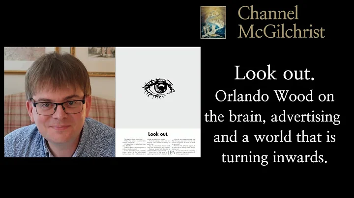 Look Out. Orlando Wood on the brain, advertising a...