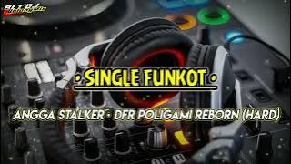 SINGLE FUNKOT • DFR POLIGAMI REBORN (HARD)