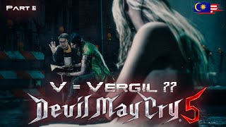 V Vergil ?? Devil May Cry 5 Part 6 Malaysia
