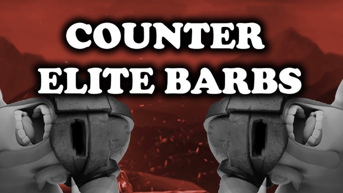 Clash Royale Elite Barbarians Counter 2024