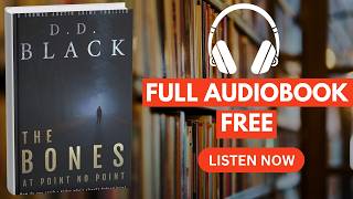 The Bones at Point No Point by D.D. Black [ Full Audiobook Free ]