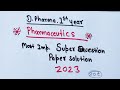 Pharmaceutics paper solution 2023  d pharma 1st  important question pharmaceutics dpharma