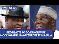 WATCH: BKO Reacts To Governor Wike Mocking Atiku & Ayu