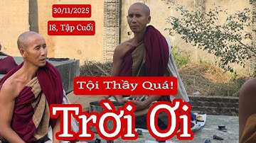 I8, tập cuối: Trời ơi tội sư Minh Tuệ quá | Nhịp Sống News 30/11/25