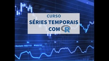 Curso Séries Temporais com R #sériestemporais #dataforecast #timeseries