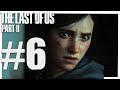 E' INCINTA?!?!?! - The Last of Us Part II ITA #6