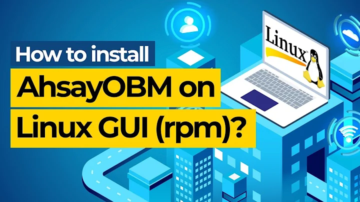 How to install AhsayOBM on Linux GUI (rpm)?