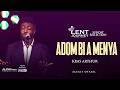 ADOM BI A MANYA  BY KRAS ARTHUR | ALEXIS OTABIL