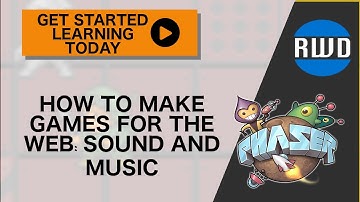 Phaser: How to Make Games for the Web: Sounds and Music