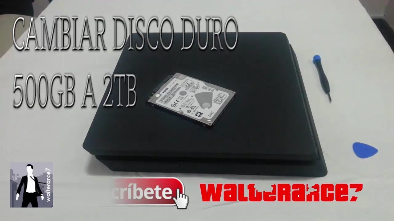 patrulla Comprimir Umeki CAMBIAR DISCO DURO DE LA PS4 SLIM DE 500 GB A 2 TB TUTORIAL - YouTube