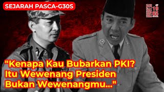 Sukarno Murka Ketika Soeharto 'SLEWENGKAN' Supersemar