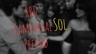 RBD - Camino Al Sol (Srpski prevod)