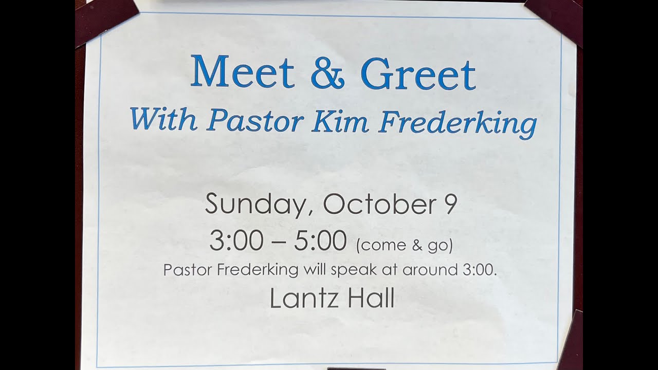 Pastor Frederking meet and greet: Oct. 9, 2022
