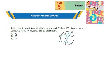 KSSM Matematik Tingkatan 2 Bab 5 bulatan menjana kecemerlangan no1 buku teks tingkatan 2