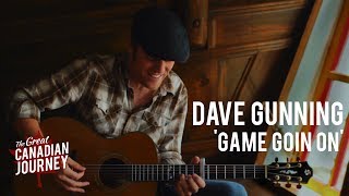A Game Goin' On - Dave Gunning chords