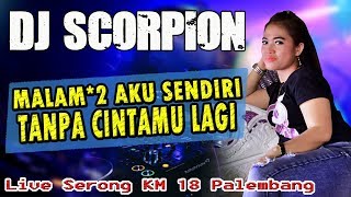 DJ Bintang Kehidupan - OT Scorpion Serong KM 18