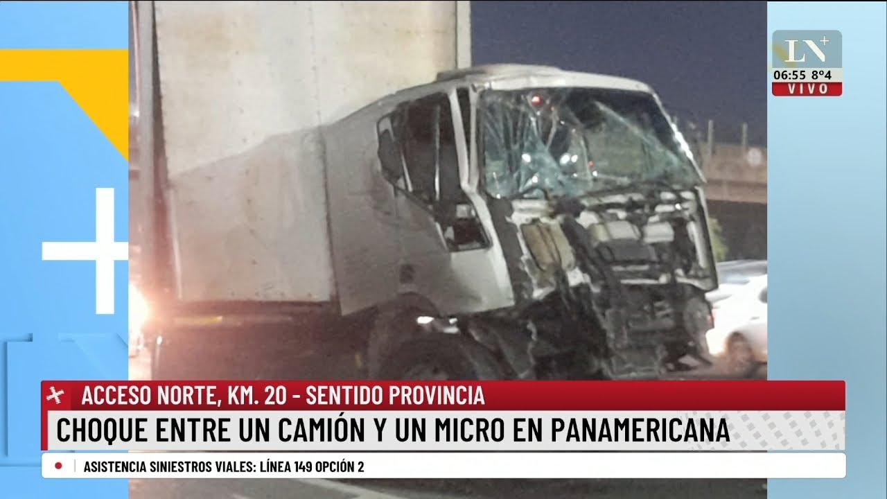 Choque entre un camión y un micro en Panamericana - YouTube