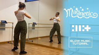 Illit 아일릿 - Magnetic Dance Tutorial Slow Music Mirrored