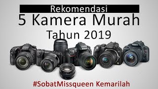 5 Kamera Murah 2019 #MissqueenMerdeka