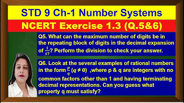 NCERT Exercise1.3 Q5&6-Maximum number of digits be in the repeating block- Std 9 Ch-1 Number Systems