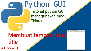 Membuat tampilan dan title layar | Tutorial GUI Python Tkinter #Tutorial01