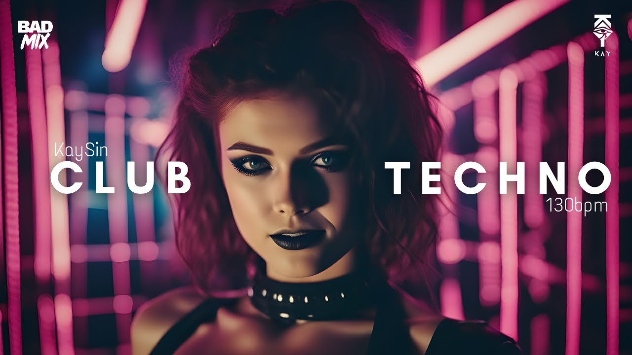 TECHNO CLUB MUSIC 2023 DJ mix || vocal techno 130 bpm || [ct19] KaySin ...