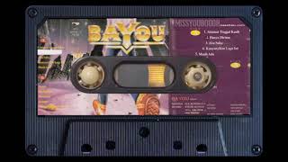 BAYOU - hanya dirimu