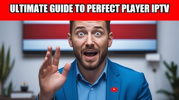Ultimate Guide to Perfect Player IPTV