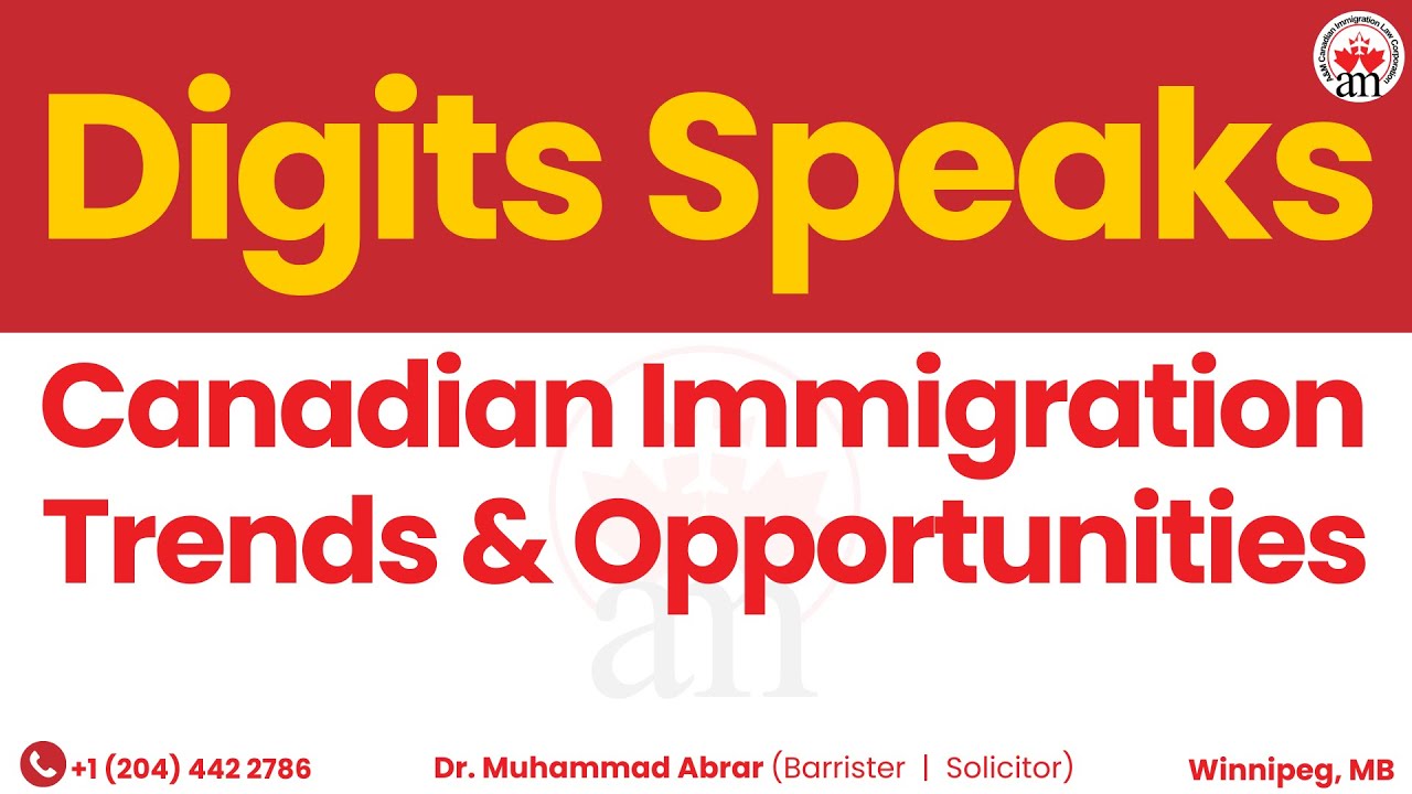 Digits Speak: Canadian Immigration Trends & Opportunities