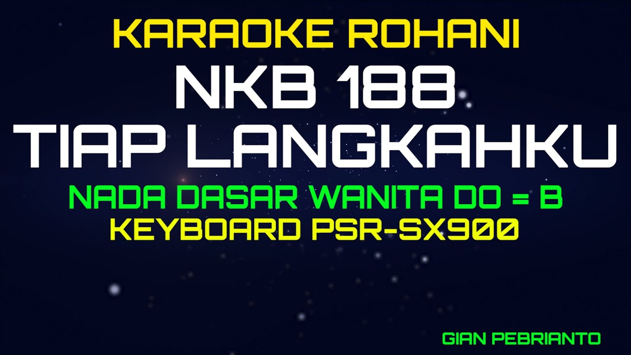 NKB 188 TIAP LANGKAHKU KERONCONG NADA WANITA | LAGU ROHANI, KARAOKE