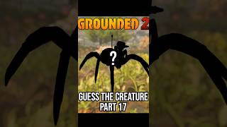 Guess the Grounded 2 Creature in 60 Seconds Part 17