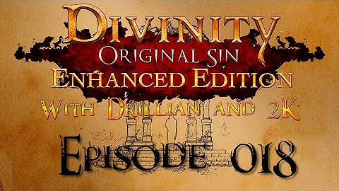 Divinity Original Sin - w/ 2K Episode 18 "The Graveyard