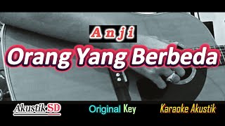 Orang Yang Berbeda - Anji / Akustik Karaoke / Original key