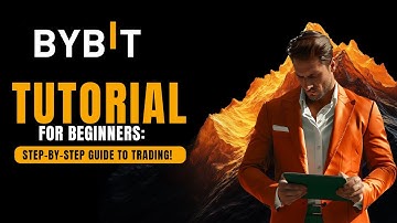 #Bybit  Tutorial for Beginners: Step-by-Step Guide to #Trading