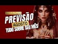 PREVISÃO AGOSTO: descubra agora o que os próximos 30 dias reservam.